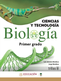 Ciencias y tecnología. Biología. Primer grado. Editorial trillas.