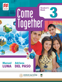 Come Together. Student´s Book 3 Editorial: Macmillan Education