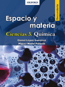 Espacio y materia Ciencias 3 Química Editorial: Oxford University Press