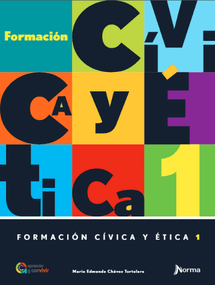 Formación cívica y ética 1. Editorial norma ediciones.