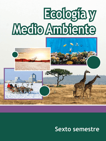 Libro de ecología y medio ambiente sexto semestre de telebachillerato – Descargar en PDF