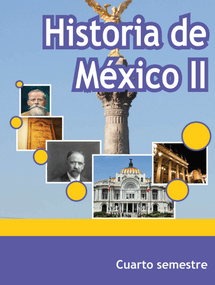 Libro de historia de MÃ©xico cuarto semestre de telebachillerato â€“ Descargar en PDF